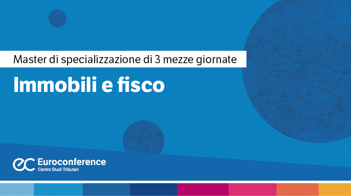 Immagine Immobili e fisco | Euroconference